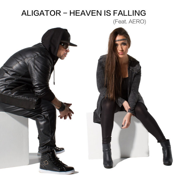 Heaven Is Falling (Ft Aero) - Aligator