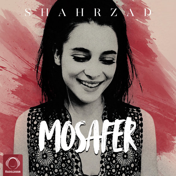 Mosafer - Shahrzad