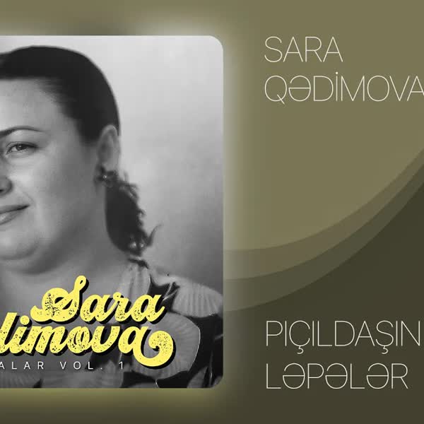 Pıçıldaşın, Ləpələr - Sara Qədimova