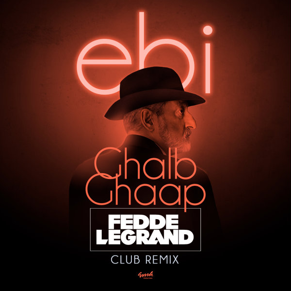 Ghalb Ghaap (Fedde Le Grand Club Remix)