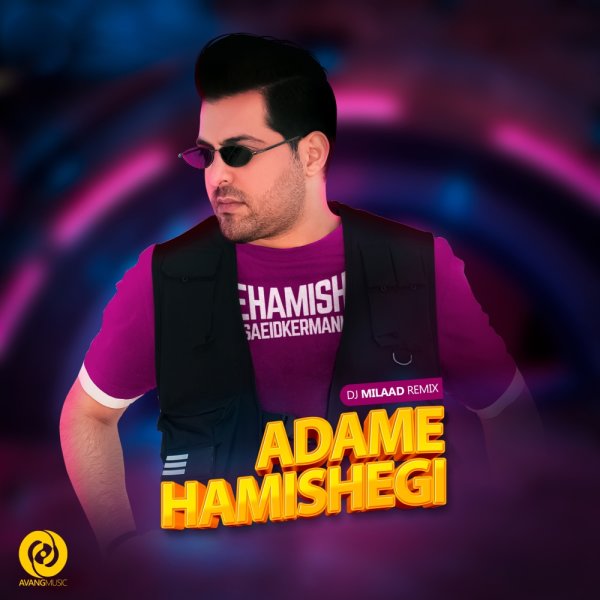 Adame Hamishegi (Remix) - Saeed Kermani