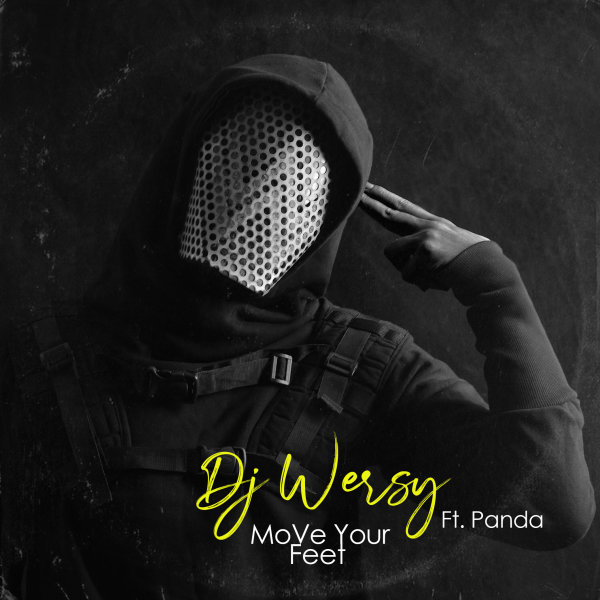 Move Your Feet (Ft Panda) - DJ Wersy