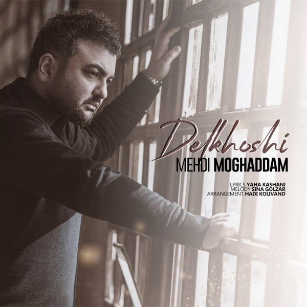 Delkhoshi - Mehdi Moghadam