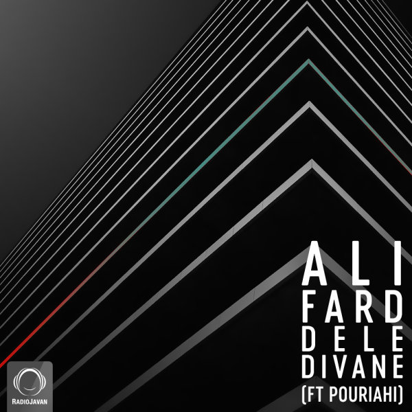 Dele Divane (Ft Pouriahi) - Ali Fard