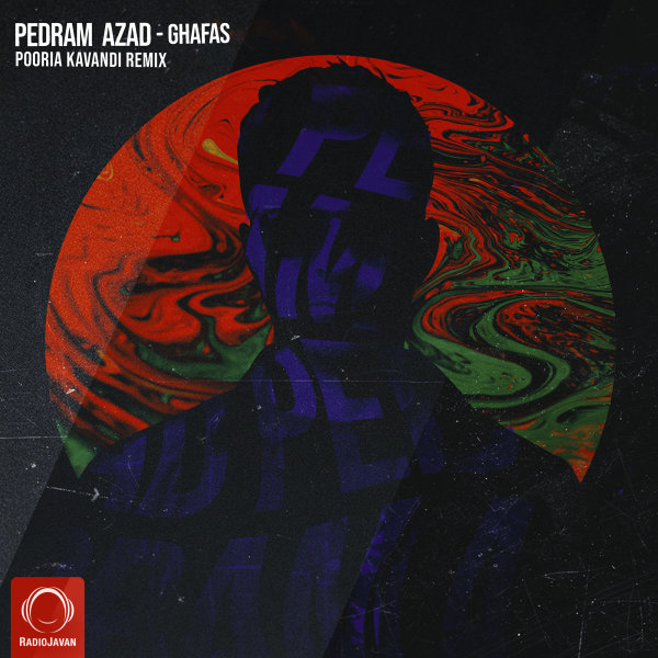 Ghafas (Remix) - Pedram Azad