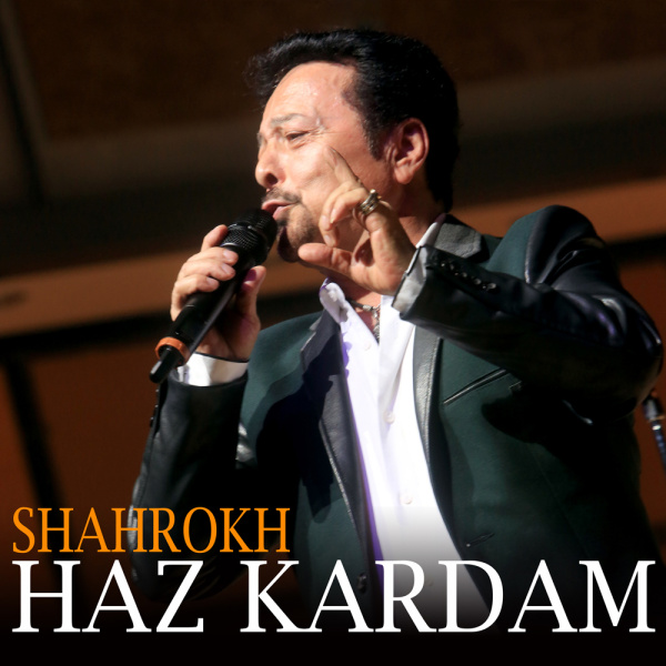 Haz Kardam - Shahrokh