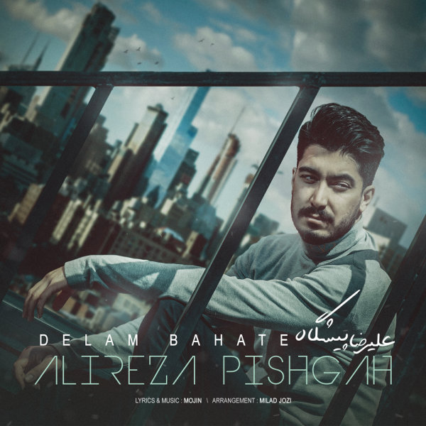 Delam Bahate - Alireza Pishgah