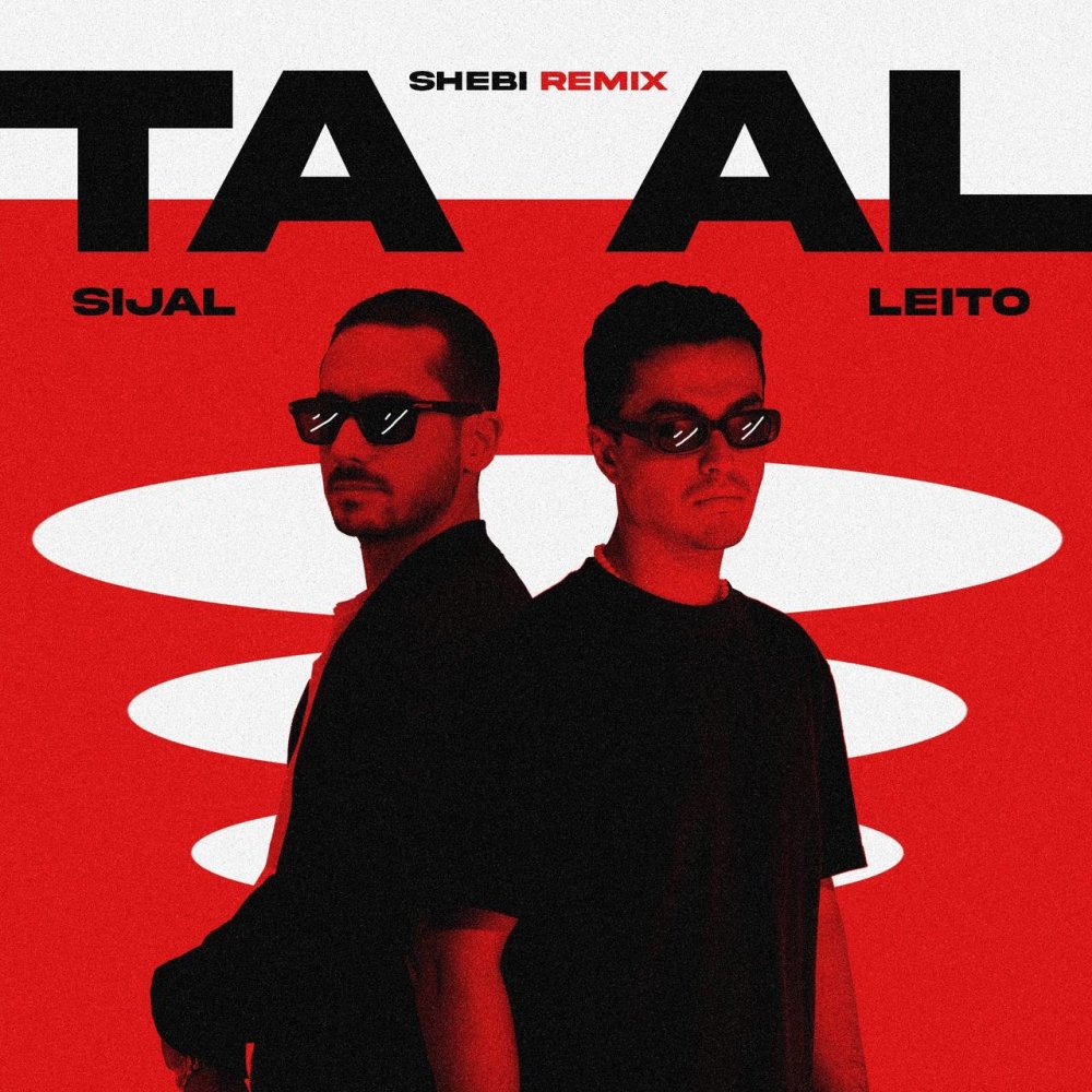Ta Al (Ft Behzad Leito) Shebi Remix - Sijal