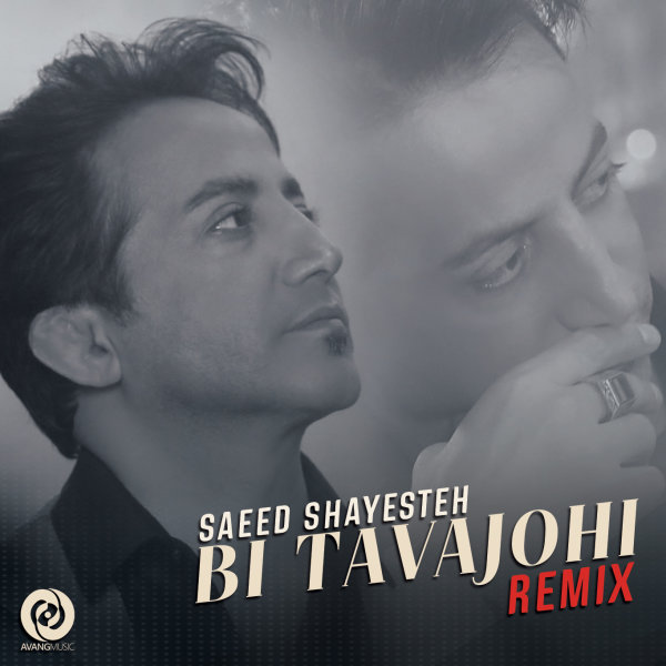 Bi Tavajohi (Remix) - Saeed Shayesteh