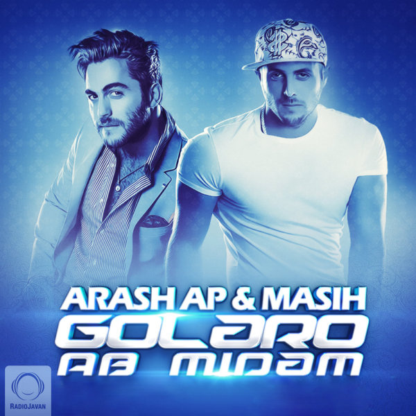 Golaro Ab Midam - Masih & Arash AP