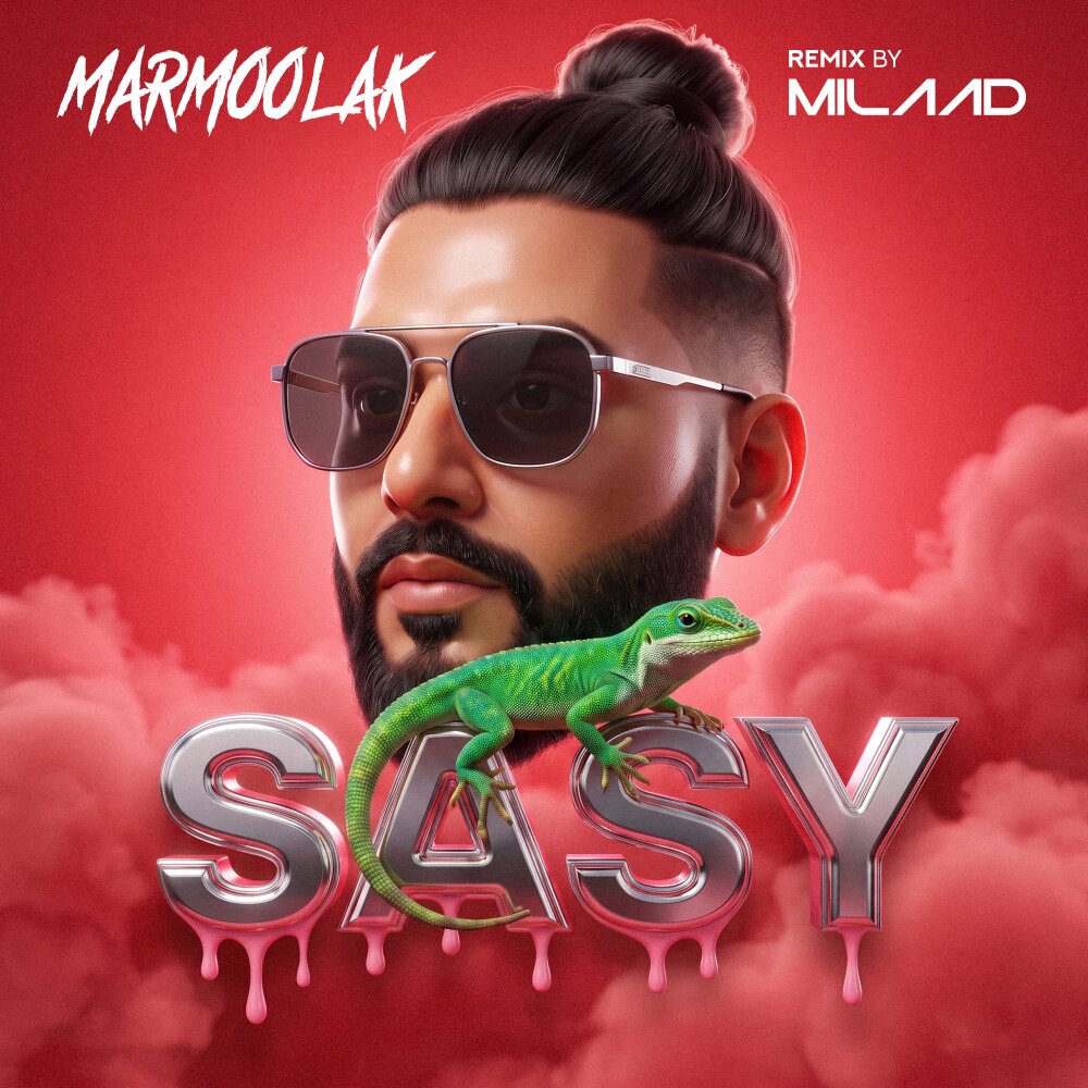 Marmoolak (DJ Milaad Remix) - Sasy