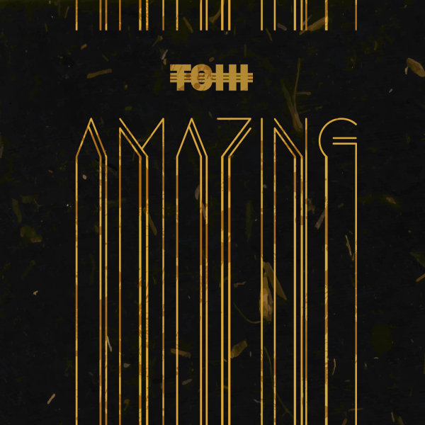 Amazing - Tohi