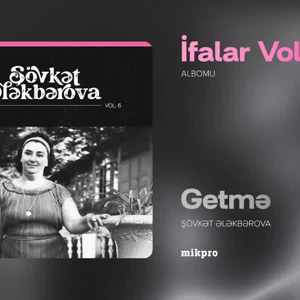 Getmə - Şövkət Ələkbərova