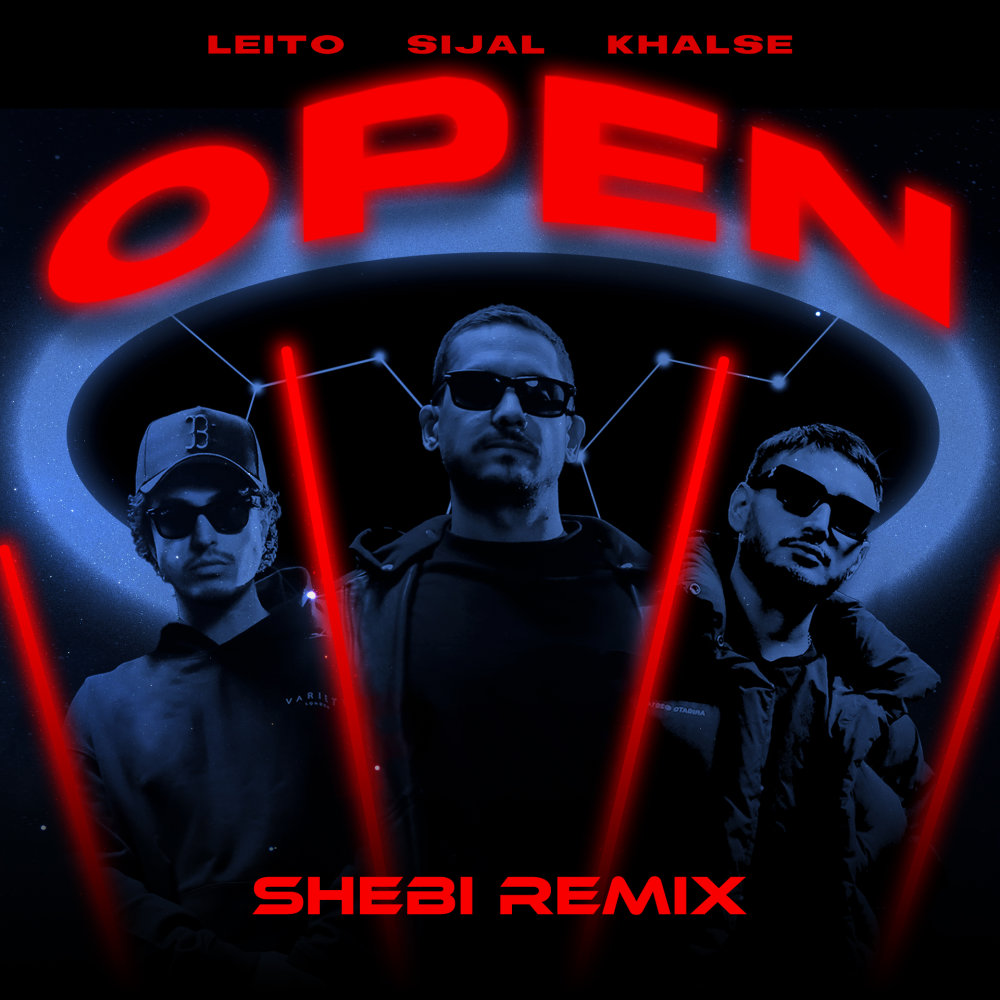 Open (Ft Behzad Leito & Sepehr Khalse) Shebi Remix - Sijal