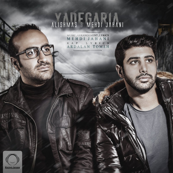 Yadegaria - Alishmas & Mehdi Jahani
