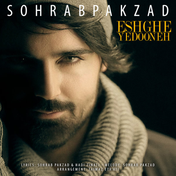 Eshghe Yedooneh - Sohrab Pakzad
