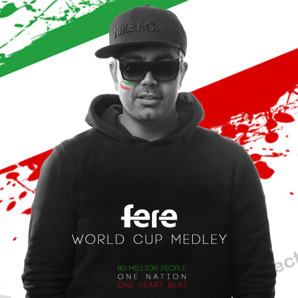 World Cup Medley - DJ Fere