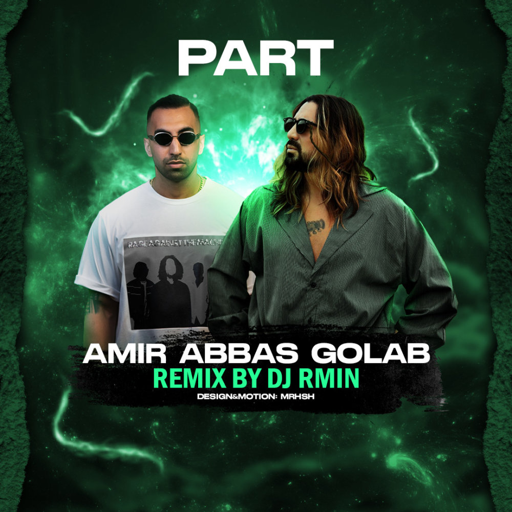 Part (DJ Rmin Remix) - Amirabbas Golab