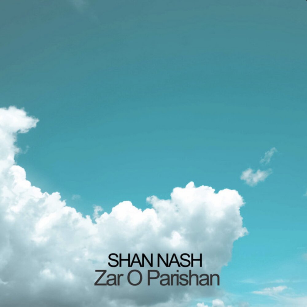 Zar O Parishan - Shan Nash & Pedram