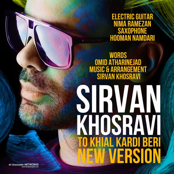 To Khial Kardi Beri (New Version) - Sirvan Khosravi