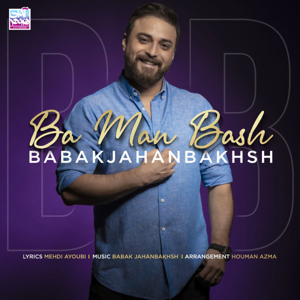 Ba Man Bash - Babak Jahanbakhsh