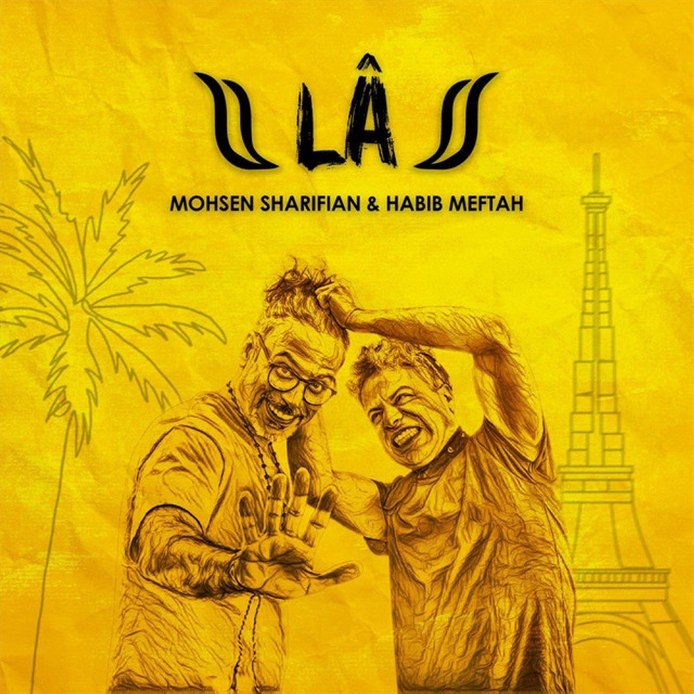 La - Habib Meftah & Mohsen Sharifian