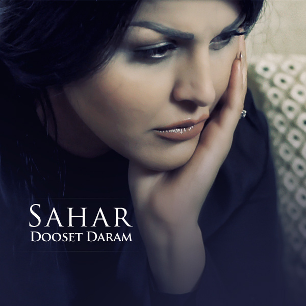 Dooset Daram - Sahar