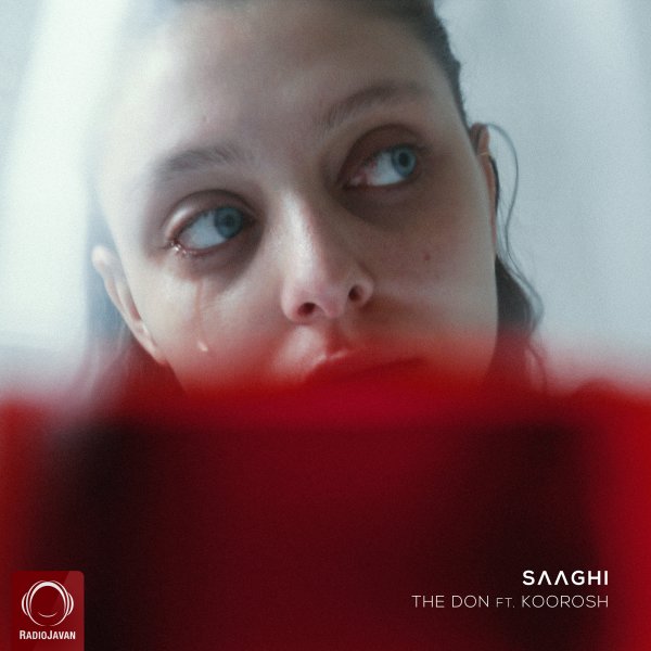 Saaghi (Ft Koorosh) - The Don