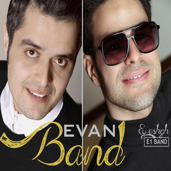 Ey Eshgh - Evan Band