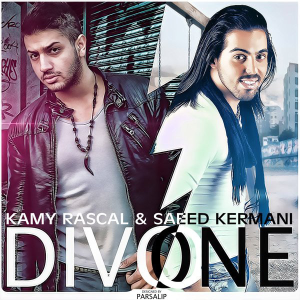 Divoone (Ft Kamy Rascal) - Saeed Kermani