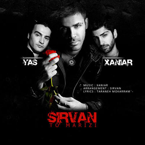 To Marizi (Ft Yas & Xaniar) - Sirvan Khosravi