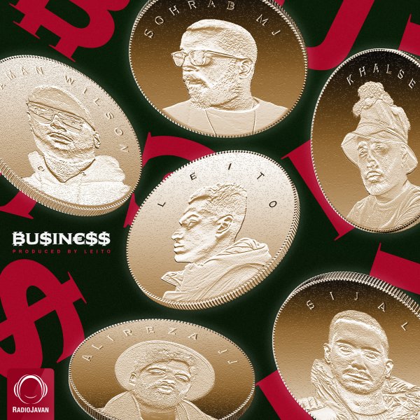 Business (Ft Sepehr Khalse, Saman Wilson, Sohrab MJ, & Alireza JJ)