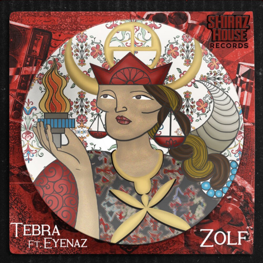 Zolf - Tebra and EyeNaz and Shiraz House