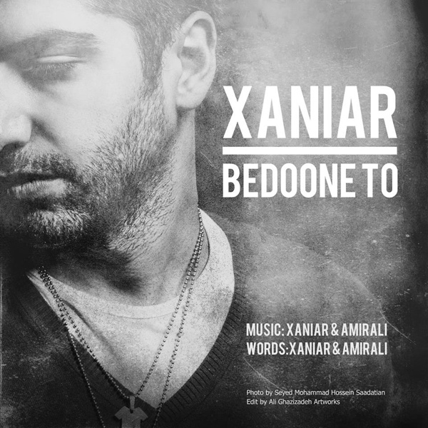 Bedoone To - Xaniar
