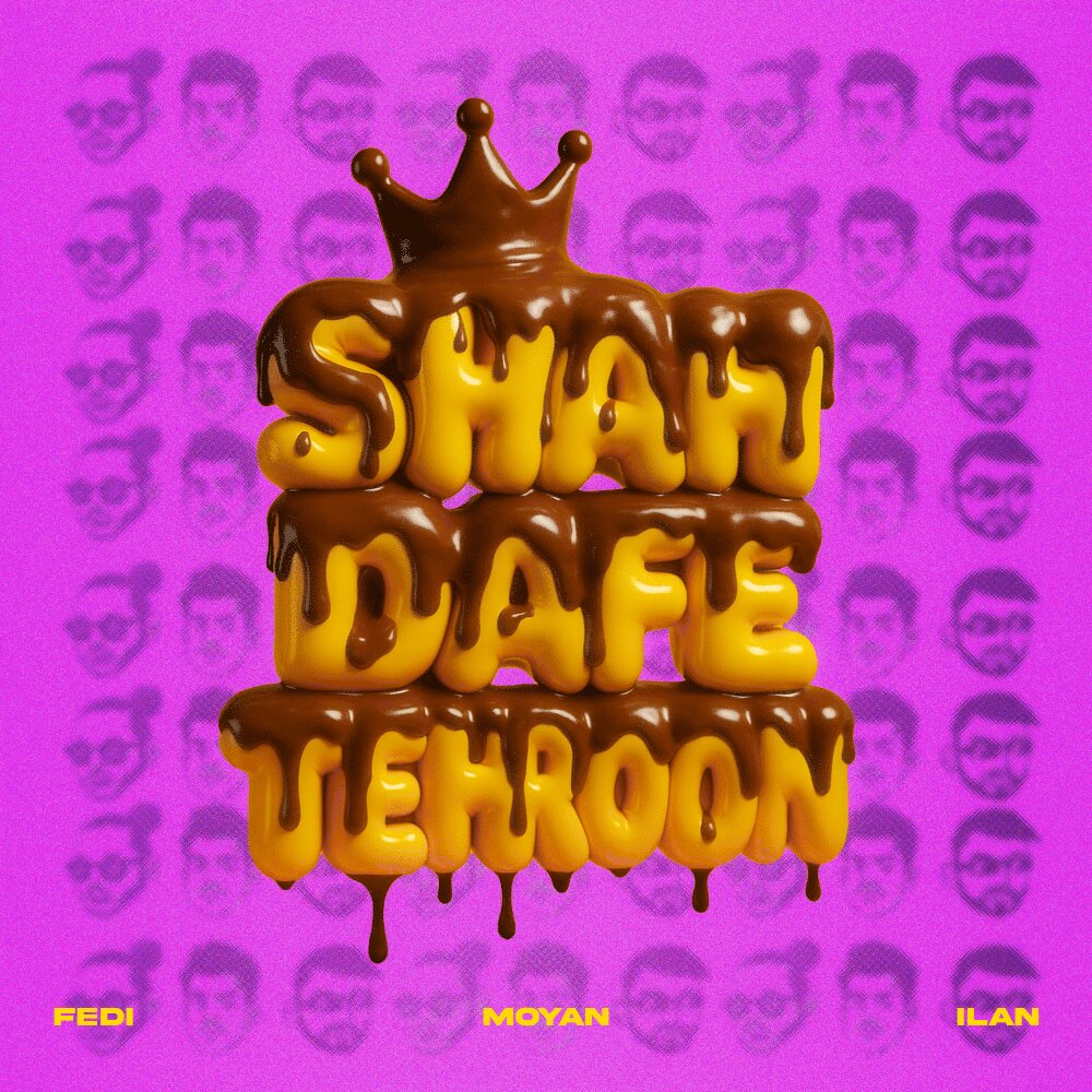 Shah Dafe Tehroon - Fedi, Moyan, & Ilan