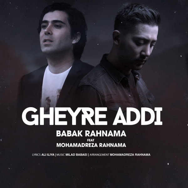 Gheyre Addi - Babak Rahnama & Mohamadreza Rahnama