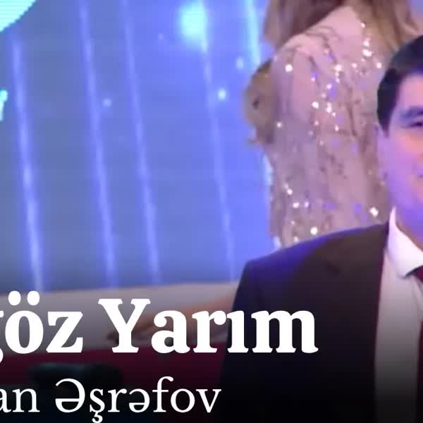 Alagöz Yarım - Baloğlan Əşrəfov