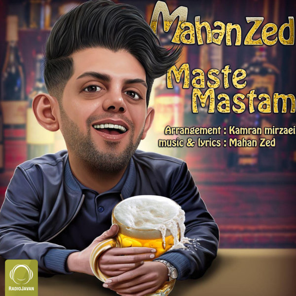 Maste Mastam - Mahan Zed