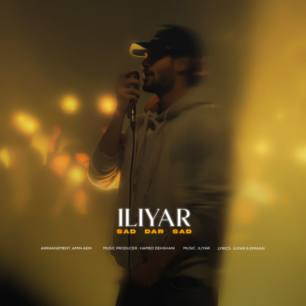 Sad Dar Sad - Iliyar