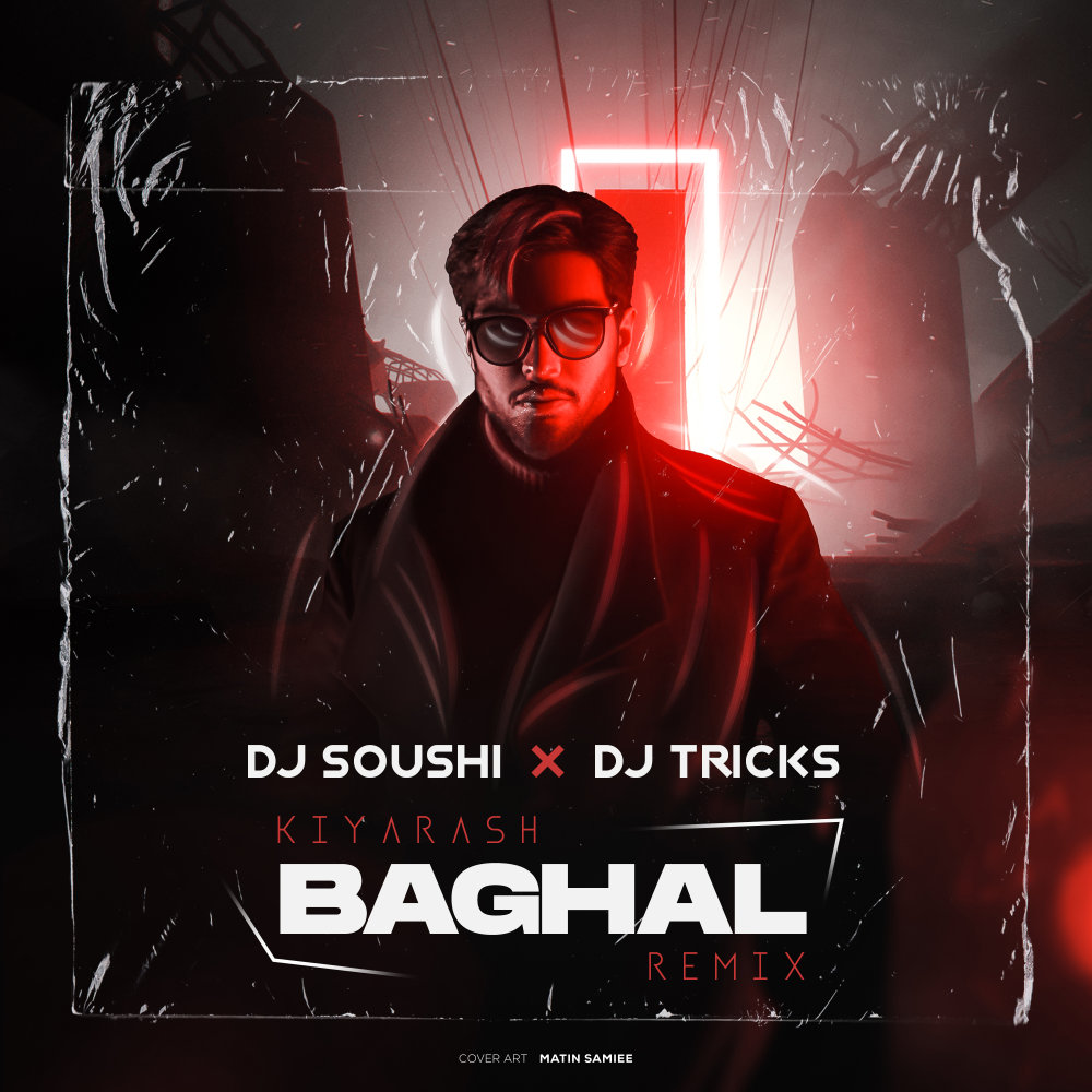 Baghal (DJ Tricks & DJ Soushi Remix) - Kiyarash