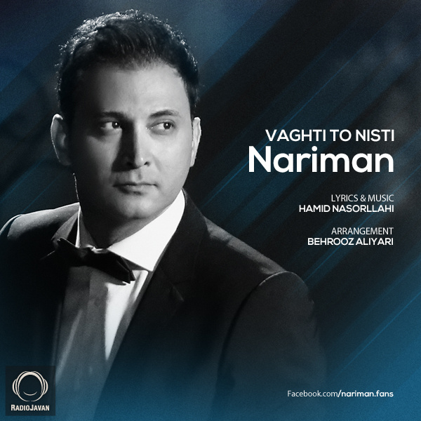 Vaghti To Nisti - Nariman