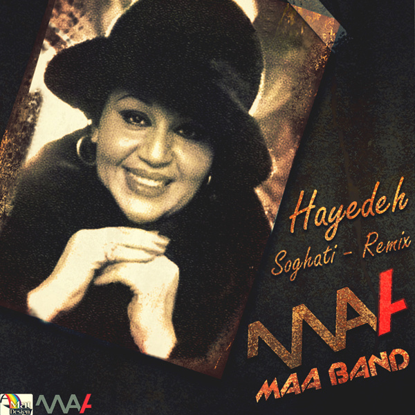 Soghati (Maa Band Remix) - Hayedeh