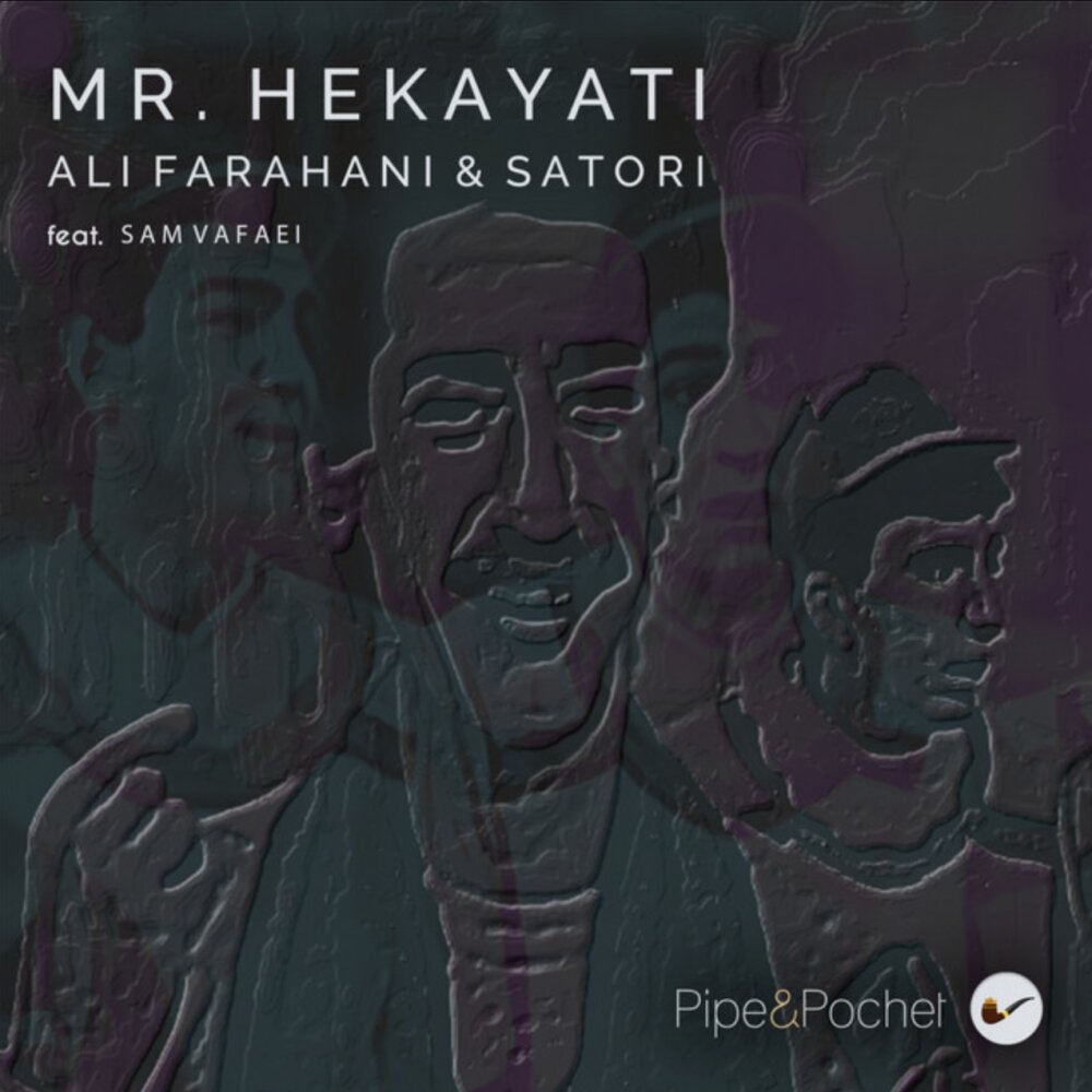 Mr. Hekayati (Ft Sam Vafaei) - Ali Farahani & Satori
