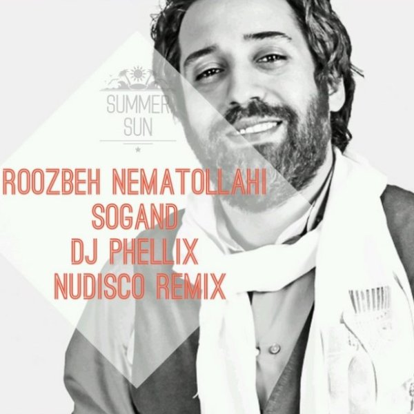 Sogand (DJ Phellix NuDisco Remix) - Roozbeh Nematollahi