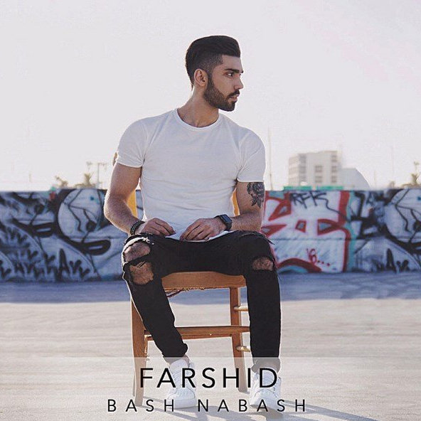 Bash Nabash - Farshid