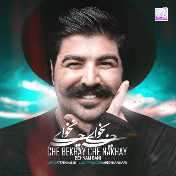 Che Bekhay Che Nakhay - Behnam Bani