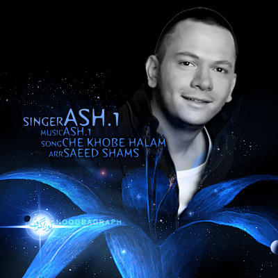 Che Khoobe Halam - Ashvan