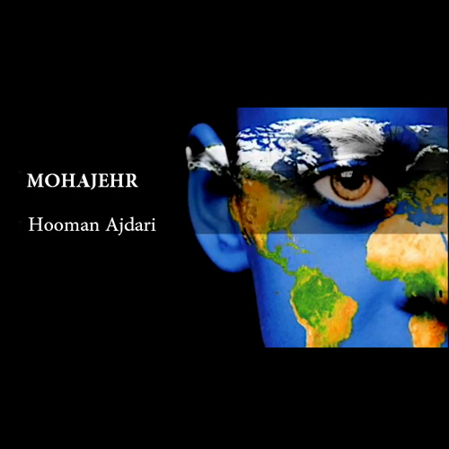 Mohajer - Hooman Ajdari