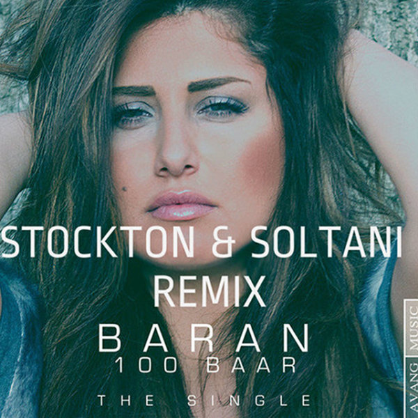100 Baar (Stockton & Soltani Remix)