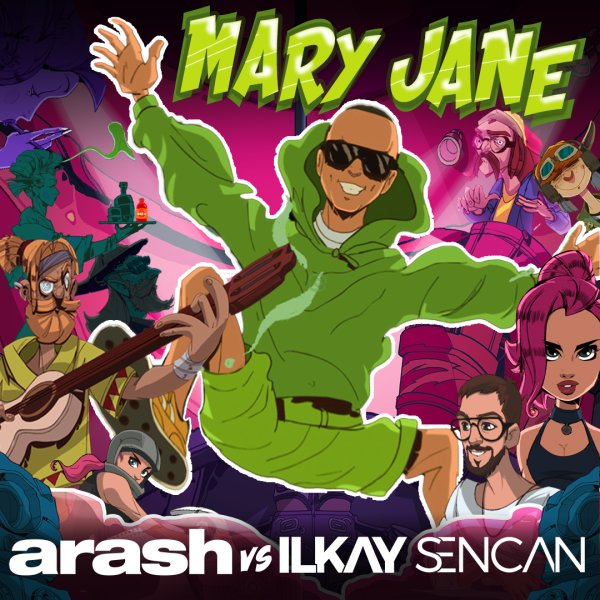 Mary Jane - Arash & Ilkay Sencan